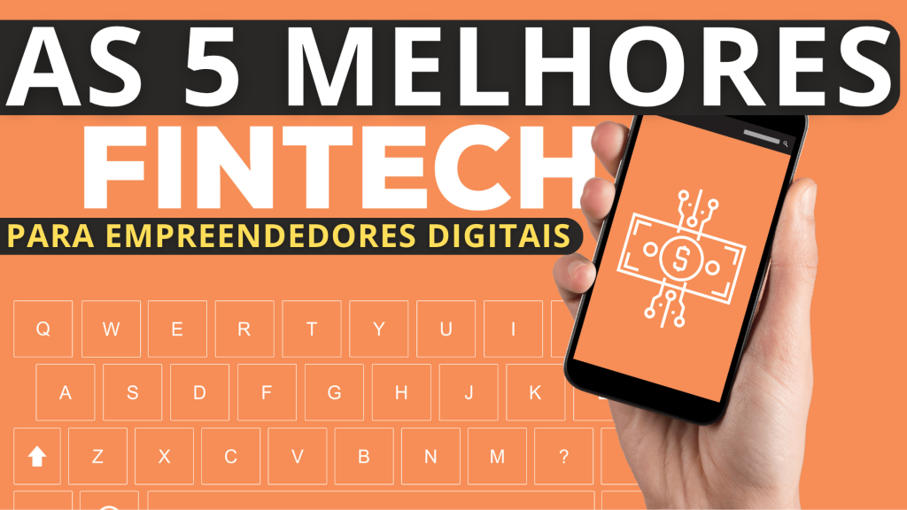 As 5 Melhores Fintechs com IA para Empreendedores Digitais em 2025